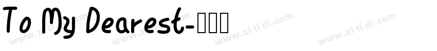 To My Dearest字体转换